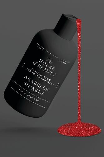 The House of Beauty: Lessons from the Image Industry