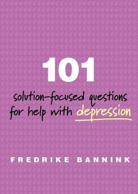 101 Solution-Focused Questions for Help with Depression