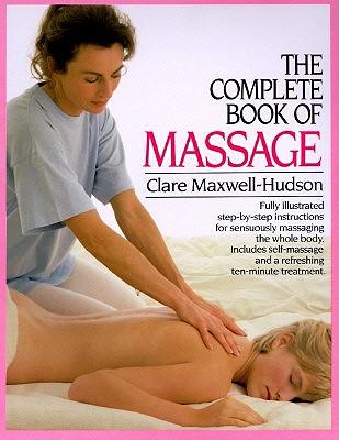 The Complete Book of Massage