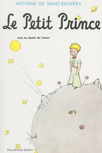 Saint-Exup�ry's Le Petit Prince, Revised Educational Edition