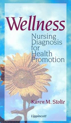 Wellness: Nursing Diagnosis for Health Promotion