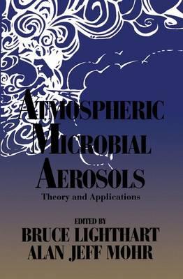 Atmospheric Microbial Aerosols: Theory and Applications