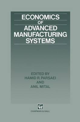 Economics of Advanced Manufacturing Systems