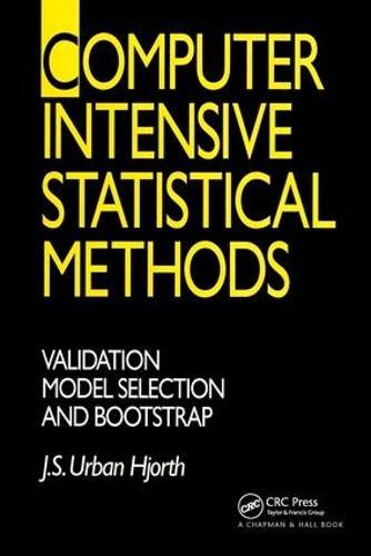 Computer Intensive Statistical Methods: Validation, Model Selection, and Bootstrap