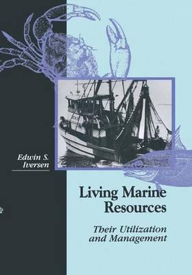 Living Marine Resources: Their Utilization and Management