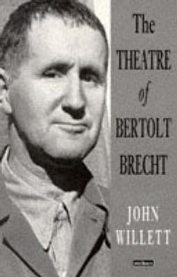 The Theatre Of Bertolt Brecht