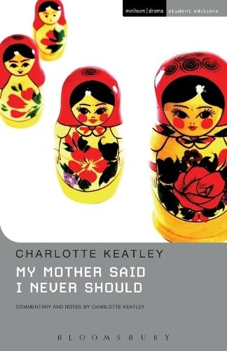 My Mother Said I Never Should