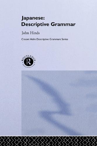 Japanese: Descriptive Grammar