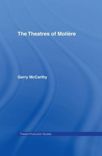 The Theatres of Moliere