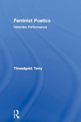 Feminist Poetics: Performance, Histories