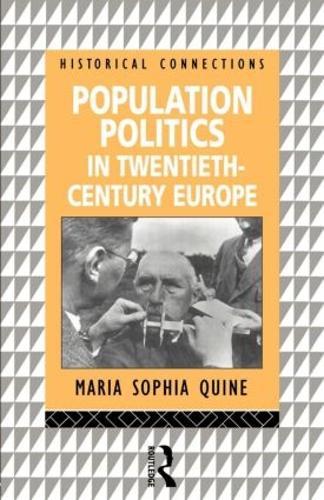 Population Politics in Twentieth Century Europe: Fascist Dictatorships and Liberal Democracies