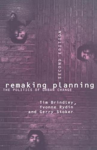 Remaking Planning: The Politics of Urban Change