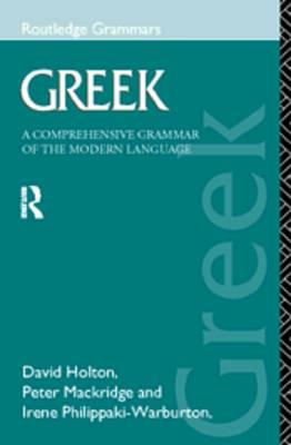 Greek: A Comprehensive Grammar of the Modern Language