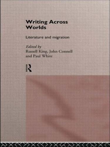 Writing Across Worlds: Literature and Migration