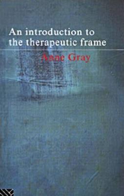 An Introduction to the Therapeutic Frame