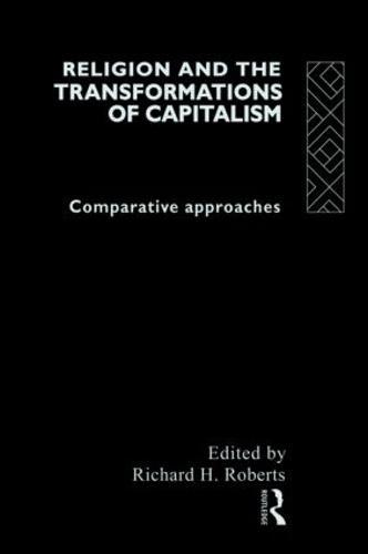 Religion and The Transformation of Capitalism: Comparative Approaches