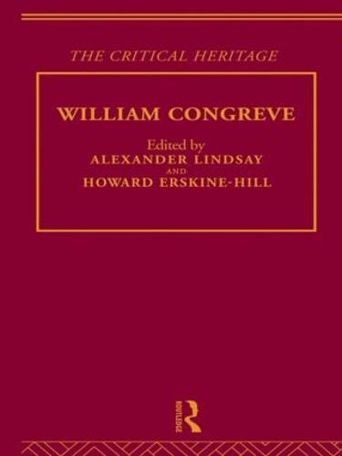 William Congreve: The Critical Heritage