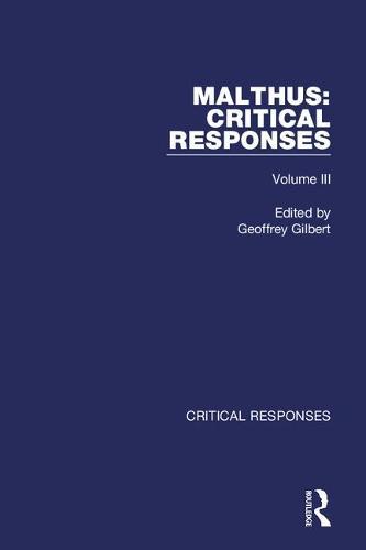 Thomas Robert Malthus: Critical Responses