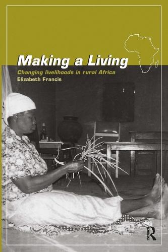 Making a Living: Changing Livelihoods in Rural Africa