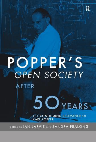 Popper's Open Society After Fifty Years