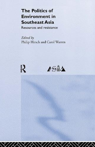 The Politics of Environment in Southeast Asia