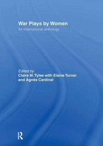 War Plays by Women: An International Anthology