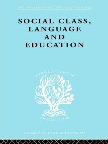 Social Class Language and Education