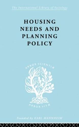 Housing Needs and Planning Policy: Problems of Housing Need & `Overspill' in England & Wales