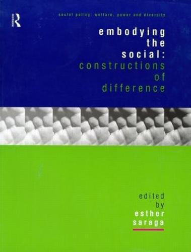 Embodying the Social: Constructions of Difference