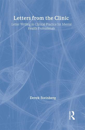 Letters From the Clinic: Letter Writing in Clinical Practice for Mental Health Professionals