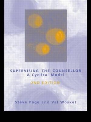 Supervising the Counsellor: A Cyclical Model