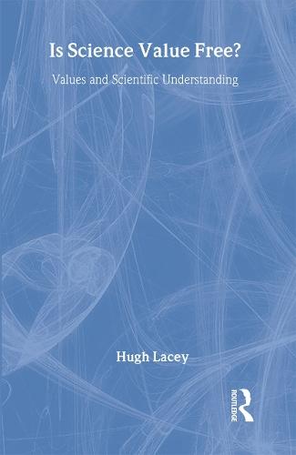Is Science Value Free?: Values and Scientific Understanding