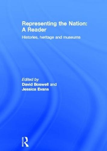 Representing the Nation: A Reader: Histories, Heritage, Museums