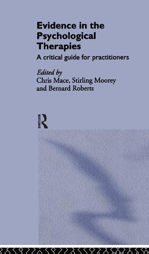 Evidence in the Psychological Therapies: A Critical Guidance for Practitioners