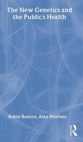 The New Genetics and The Public's Health