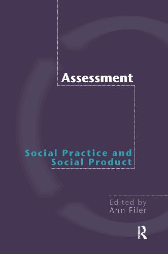 Assessment: Social Practice and Social Product