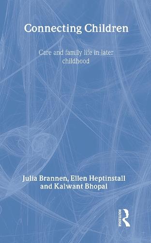 Connecting Children: Care and Family Life in Later Childhood