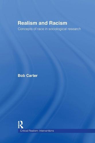 Realism and Racism: Concepts of Race in Sociological Research