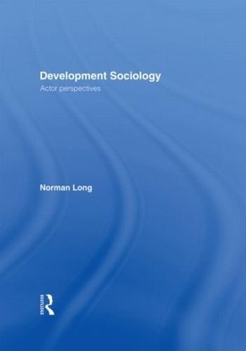 Development Sociology: Actor Perspectives