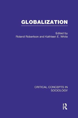Globalization: Critical Concepts in Sociology