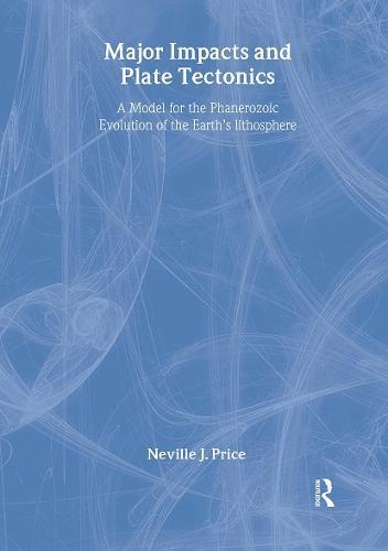 Major Impacts and Plate Tectonics: A Model for the Phanerzoic Evolution of the Earth's Lithosphere