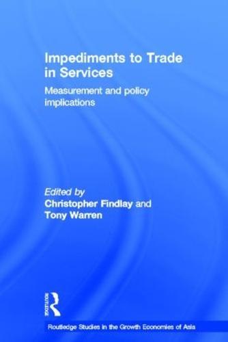 Impediments to Trade in Services: Measurements and Policy Implications