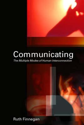 Communicating: The Multiple Modes of Human Interconnection