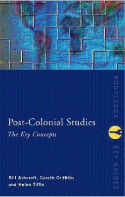 Post-Colonial Studies: The Key Concepts