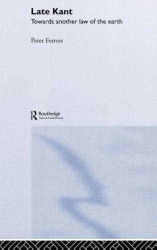 Late Kant: Towards Another Law of the Earth