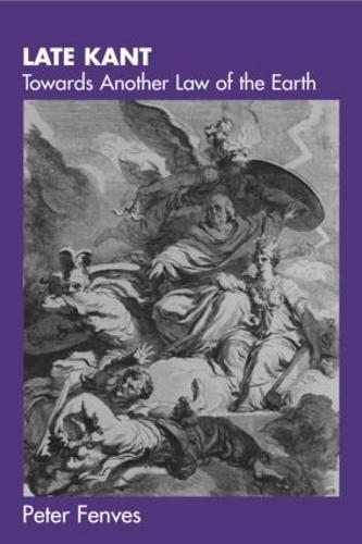 Late Kant: Towards Another Law of the Earth