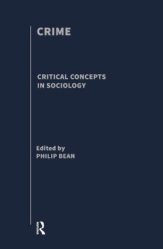 Crime: Critical Concepts in Sociology
