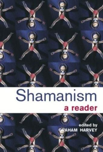 Shamanism: A Reader