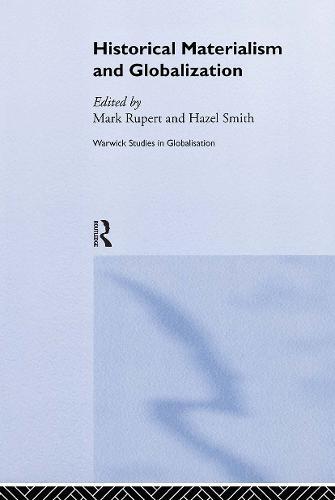 Historical Materialism and Globalisation: Essays on Continuity and Change