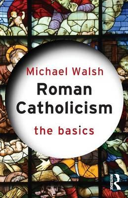 Roman Catholicism: The Basics